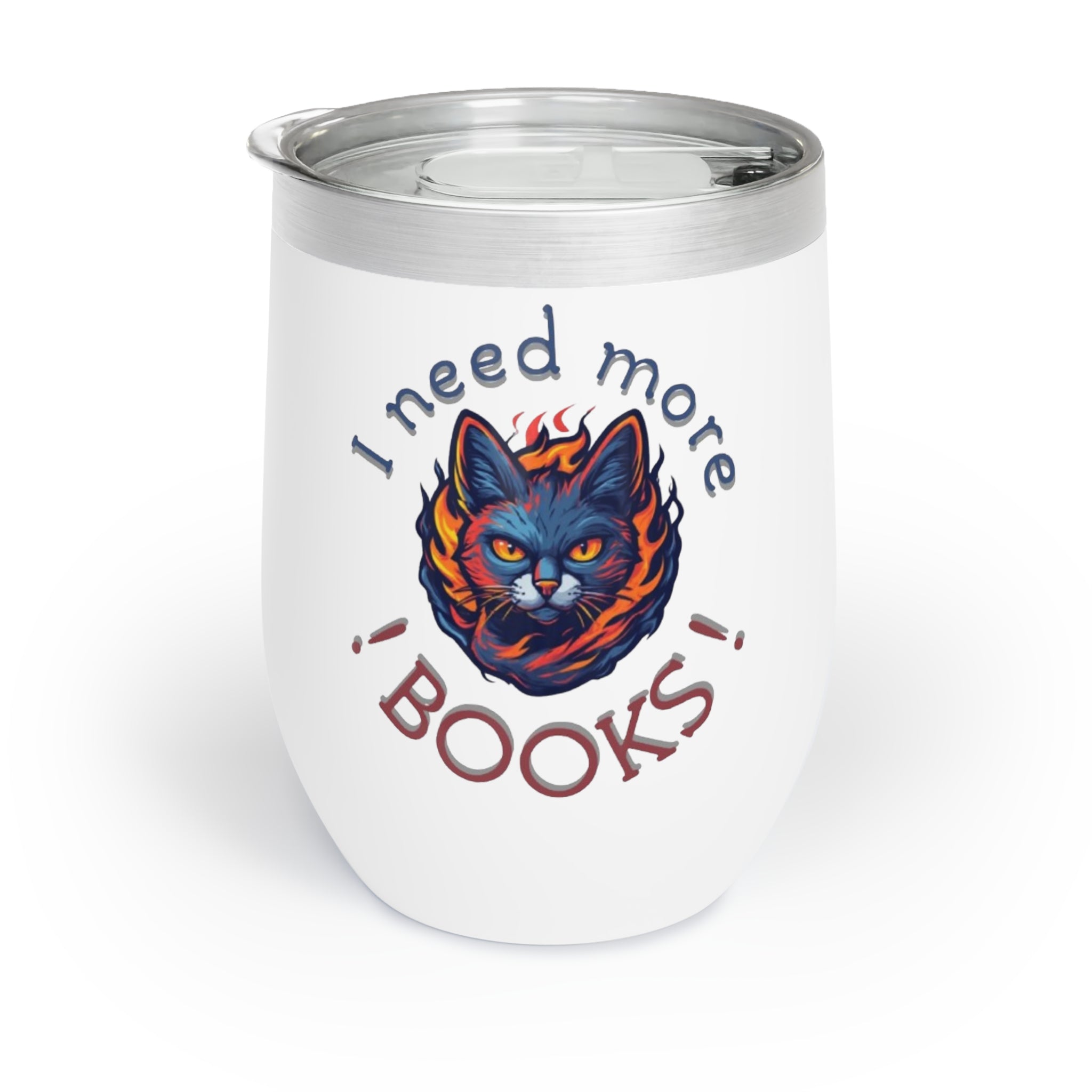 "I Need More Books" Chill Tumbler – Wine Lover Gift