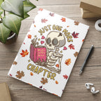 "Just One More Chapter" Puffy Cover Notebook – Fall & Halloween